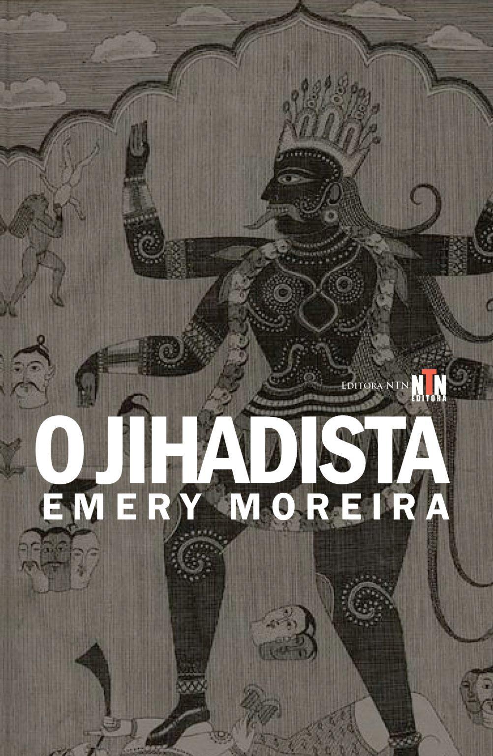 ´O Jihadista´ de Emery Moreira